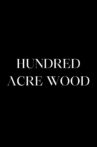 Hundred Acre Wood Movie Streaming Online