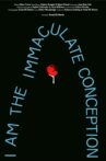 I Am The Immaculate Conception Movie Streaming Online