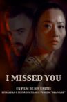 I Missed You Movie Streaming Online