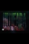 Intifada: Road to Freedom Movie Streaming Online