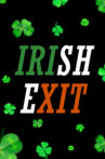 Irish Exit Movie Streaming Online