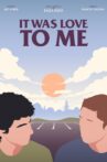 It Was Love to Me Movie Streaming Online