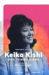 Keiko Kishi, Eternally Rebellious Movie Streaming Online