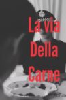 La via della carne remake Movie Streaming Online