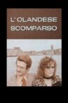L'olandese scomparso Movie Streaming Online