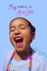 My Name is Ana Sofía Movie Streaming Online