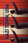 Nazi Town, USA Movie Streaming Online