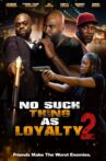 No such thing as loyalty 2 Movie Streaming Online