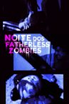 Noite dos Fatherless Zombies Movie Streaming Online