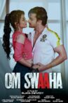 Om Swaaha Movie Streaming Online