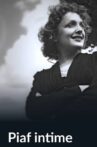 Piaf Intime Movie Streaming Online