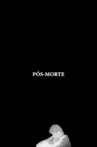 Pós-morte Movie Streaming Online