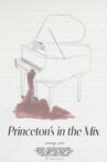 Princeton’s in the Mix Movie Streaming Online