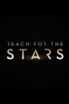 Reach For The Stars Movie Streaming Online