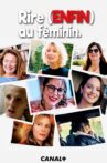 Rire (enfin) au féminin Movie Streaming Online