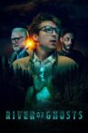 River of Ghosts Movie Streaming Online