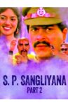 S. P. Sangliyana Part 2 Movie Streaming Online