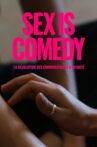 Sex is Comedy: La révolution des coordinatrices d'intimité Movie Streaming Online