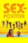 Sex-Positive Movie Streaming Online