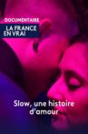 Slow, une histoire d'amour Movie Streaming Online