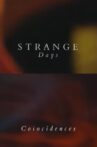 Strange Days: Coincidences Movie Streaming Online