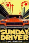 Sunday Driver Movie Streaming Online