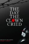 The Day the Clown Cried Movie Streaming Online