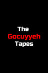 The Gocuyyeh Tapes Movie Streaming Online