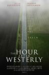 The Hour After Westerly Movie Streaming Online