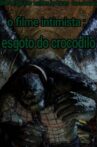 The intimate film: Sewer of the Killer Croc Movie Streaming Online