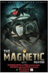 The Magnetic Fighters Movie Streaming Online