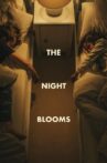 The Night Blooms Movie Streaming Online
