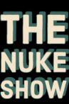 The Nuke Show Movie Streaming Online