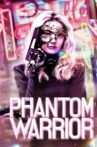 The Phantom Warrior Movie Streaming Online