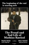 The Proud and Sad Life of Mathias Kneißl Movie Streaming Online