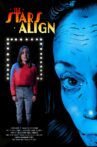 The Stars Align Movie Streaming Online