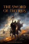 The Sword of Thyrus Movie Streaming Online