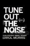 Tune Out the Noise Movie Streaming Online