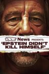 VICE News Presents: 'Epstein Didn't Kill Himself' Movie Streaming Online