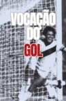 Vocação do Gol Movie Streaming Online