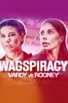 Wagspiracy: Vardy v Rooney Movie Streaming Online