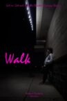 Walk. Movie Streaming Online