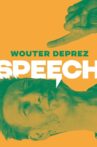 Wouter Deprez: Speech Movie Streaming Online