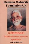 2018-05-05 (afternoon) Ramana Maharshi Foundation UK: Michael James answers questions Movie Streaming Online