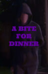A Bite for Dinner Movie Streaming Online