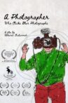 A Photograher Who Clicks Blur Photographs Movie Streaming Online