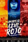 Amarillo, Azul y Rojo Movie Streaming Online