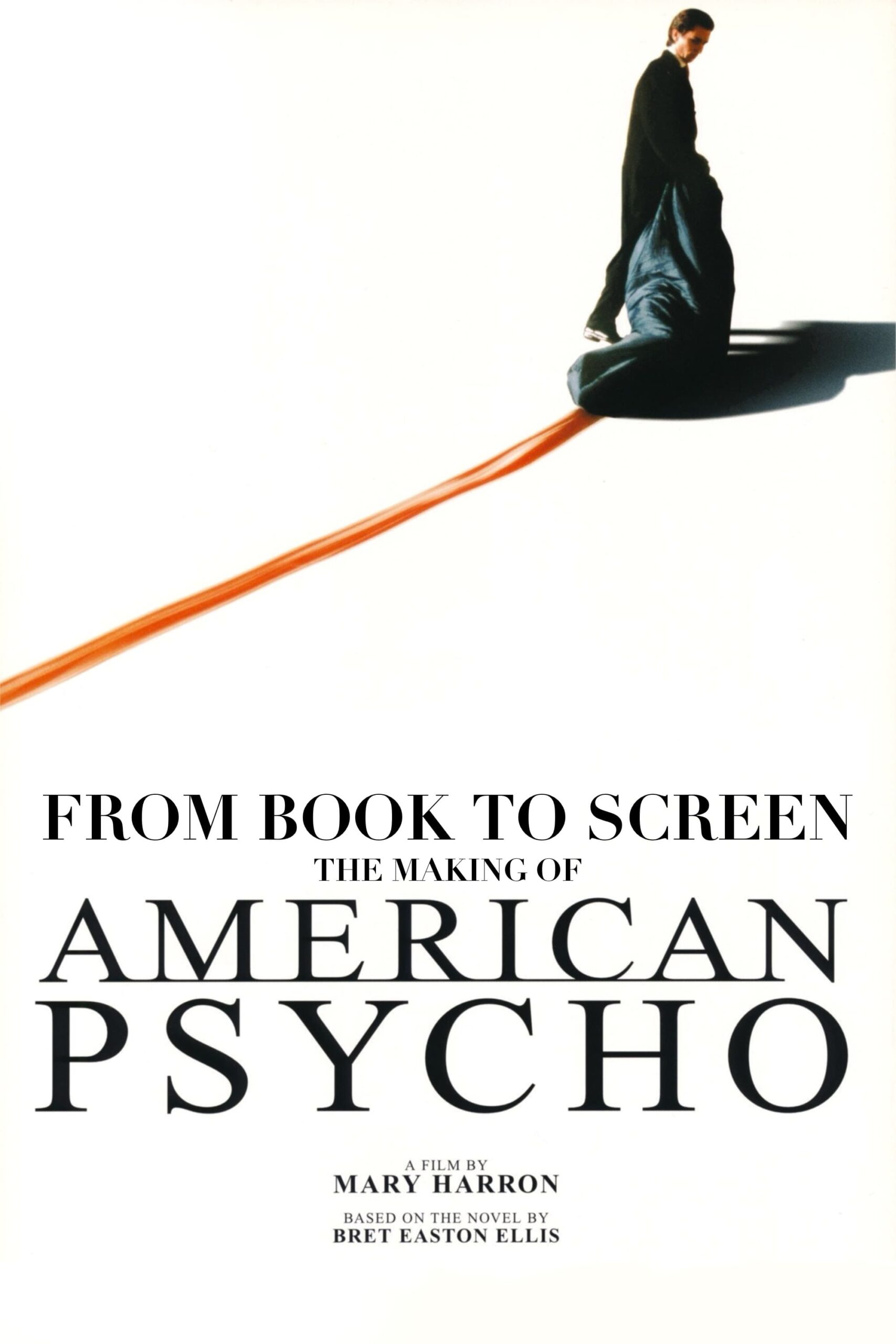 American Psycho From Book to Screen Movie Streaming Online Watch