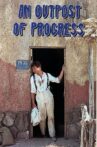 An Outpost of Progress Movie Streaming Online