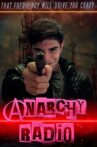 Anarchy Radio Movie Streaming Online